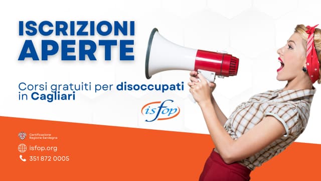 Formazione professionale, a Cagliari i corsi gratuiti dell’Isfop: via alle iscrizioni