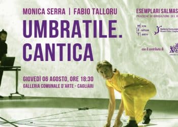 Cagliari: UMBRATILE. CANTICA con Monica Serra e Fabio Talloru alla Galleria Comunale d’Arte in scena il 6 agosto 2026